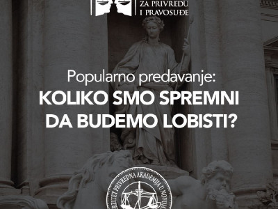Koliko smo spremni da budemo lobisti?