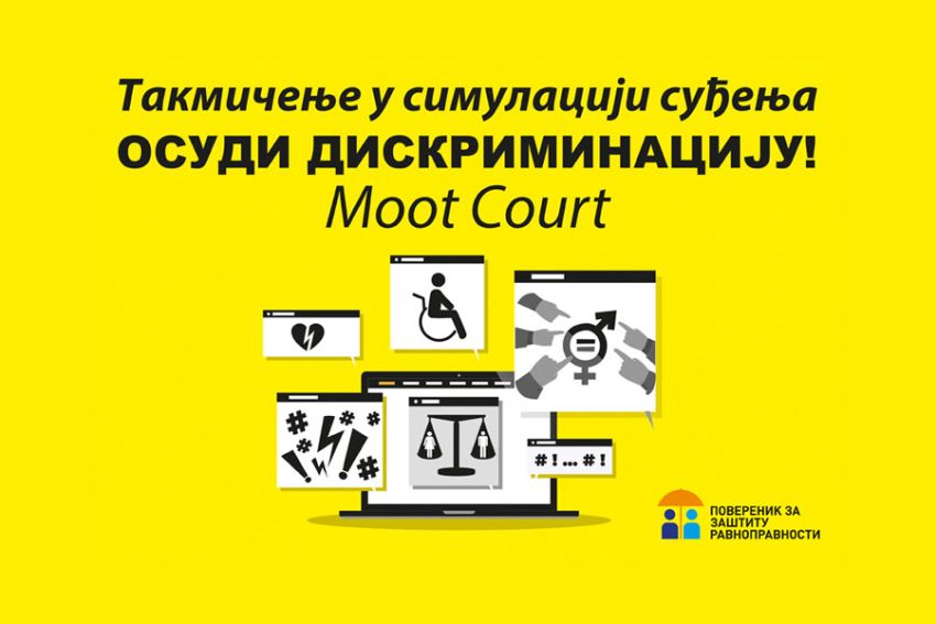Takmičenje u simulaciji suđenja (MOOT Court) "Osudi diskriminaciju."